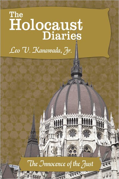 The Holocaust Diaries: Book V: The Innocence of the Just
