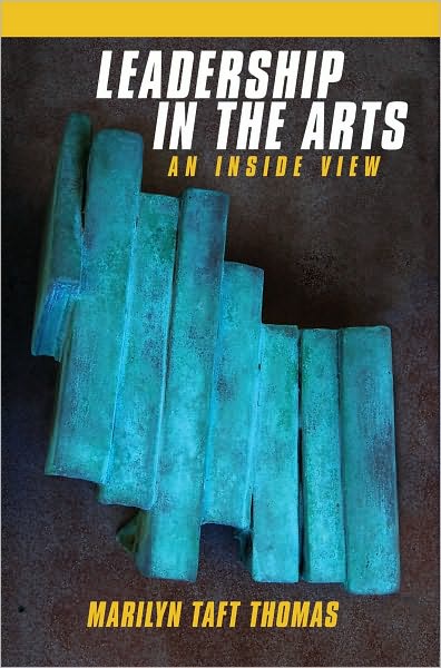 Leadership in the Arts: An Inside View