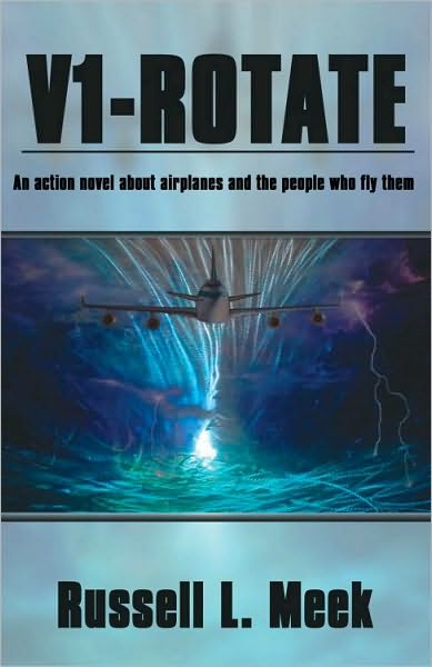 V1-ROTATE: An action novel about airplanes and the people who fly them