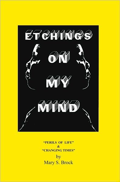ETCHINGS ON MY MIND: PERILS OF LIFE AND CHANGING TIMES