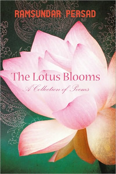 The Lotus Blooms: A Collection of Poems