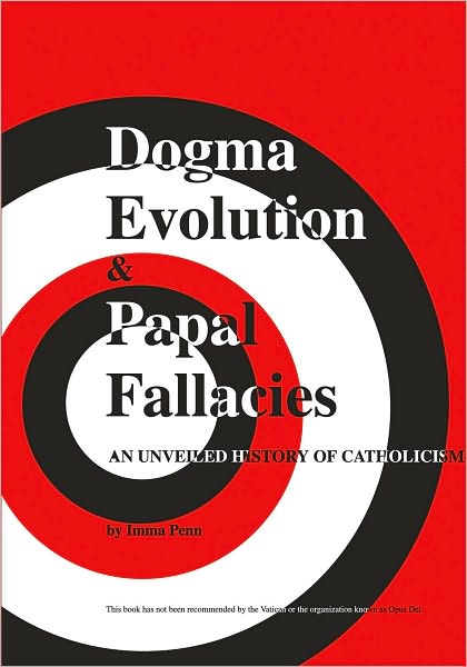 Dogma Evolution & Papal Fallacies