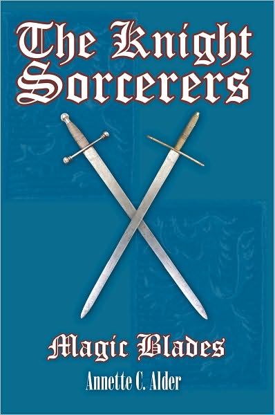 The Knight Sorcerers: Magic Blades