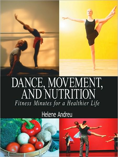 DANCE, MOVEMENT, AND NUTRITION: Fitness Minutes for a Healthier Life