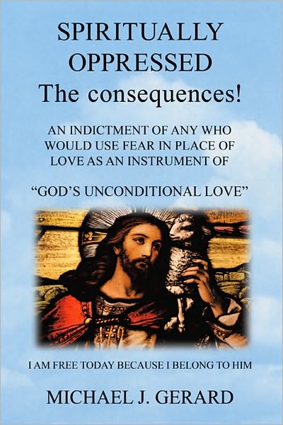 Spiritually Oppressed: The Consequences!