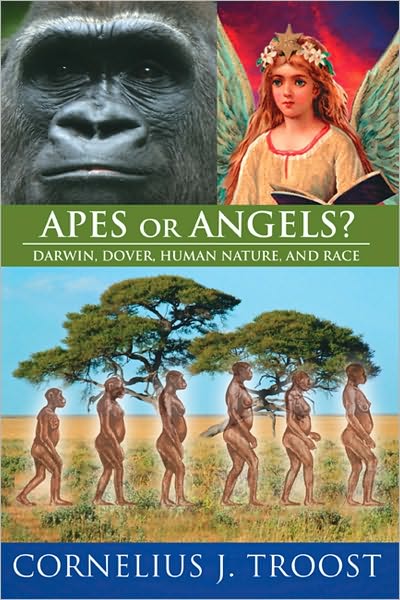 Apes or Angels?: Darwin, Dover, Human Nature, and Race