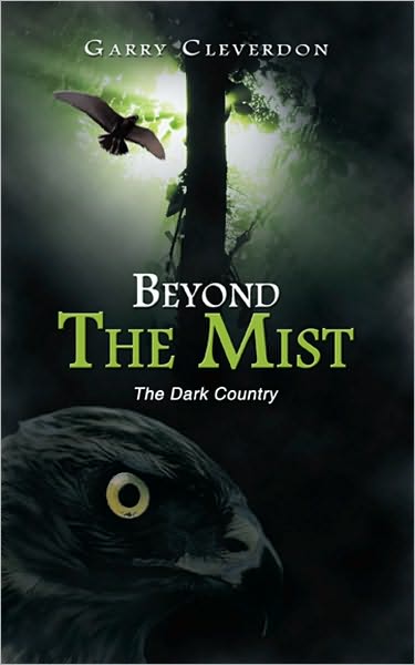 Beyond The Mist: The Dark Country