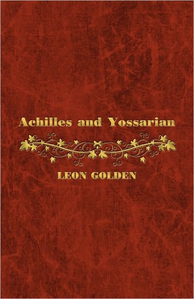 Achilles and Yossarian: Clarity and Confusion in the Interpretation of The Iliad and Catch-22