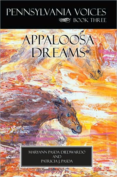 Pennsylvania Voices Book Three Appaloosa Dreams