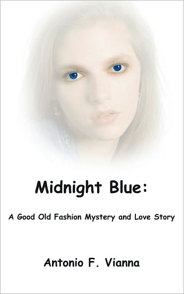 Midnight Blue: A Good Old Fashion Mystery and Love Story