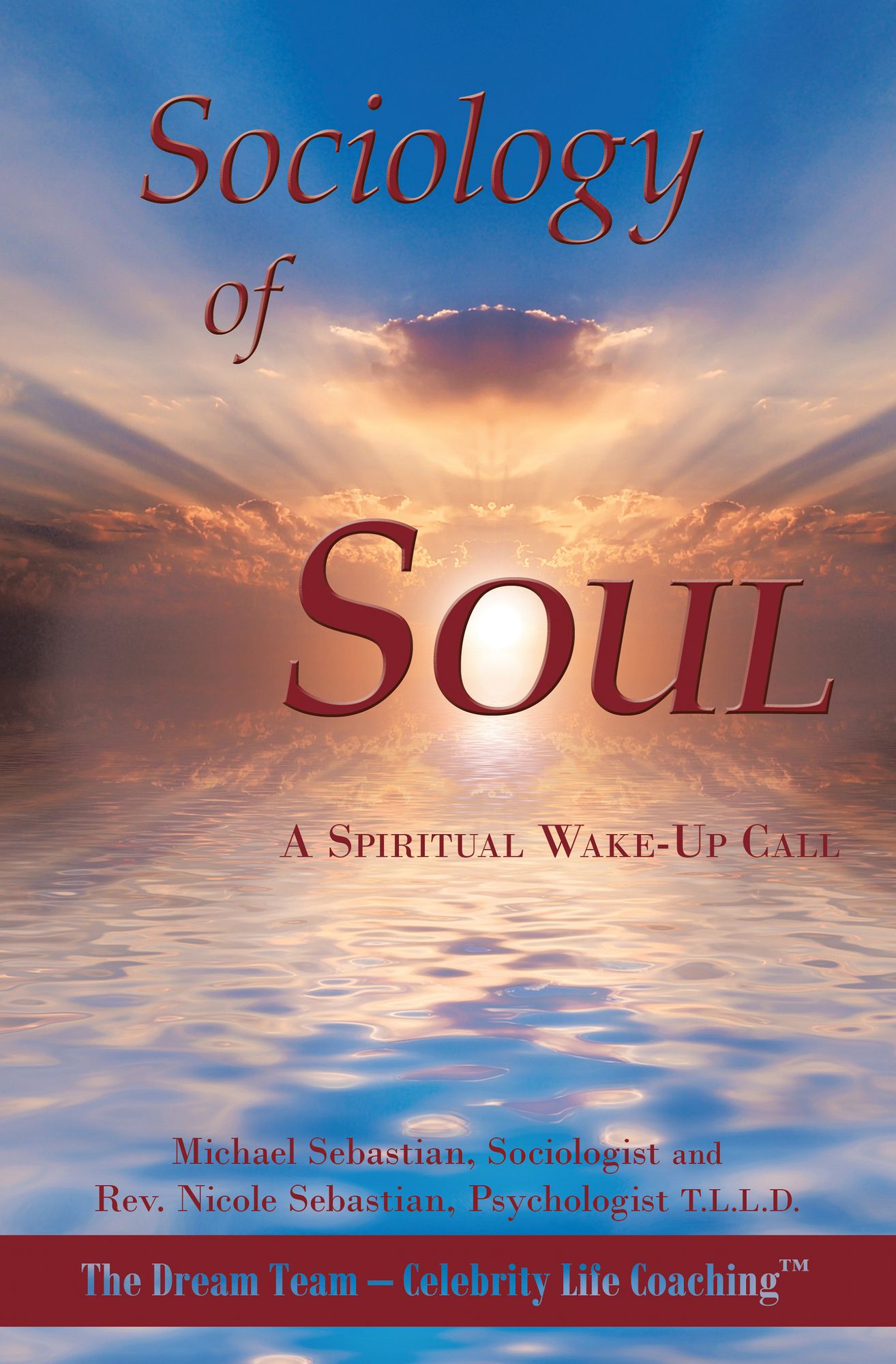 Sociology of Soul: A Spiritual Wake-Up Call