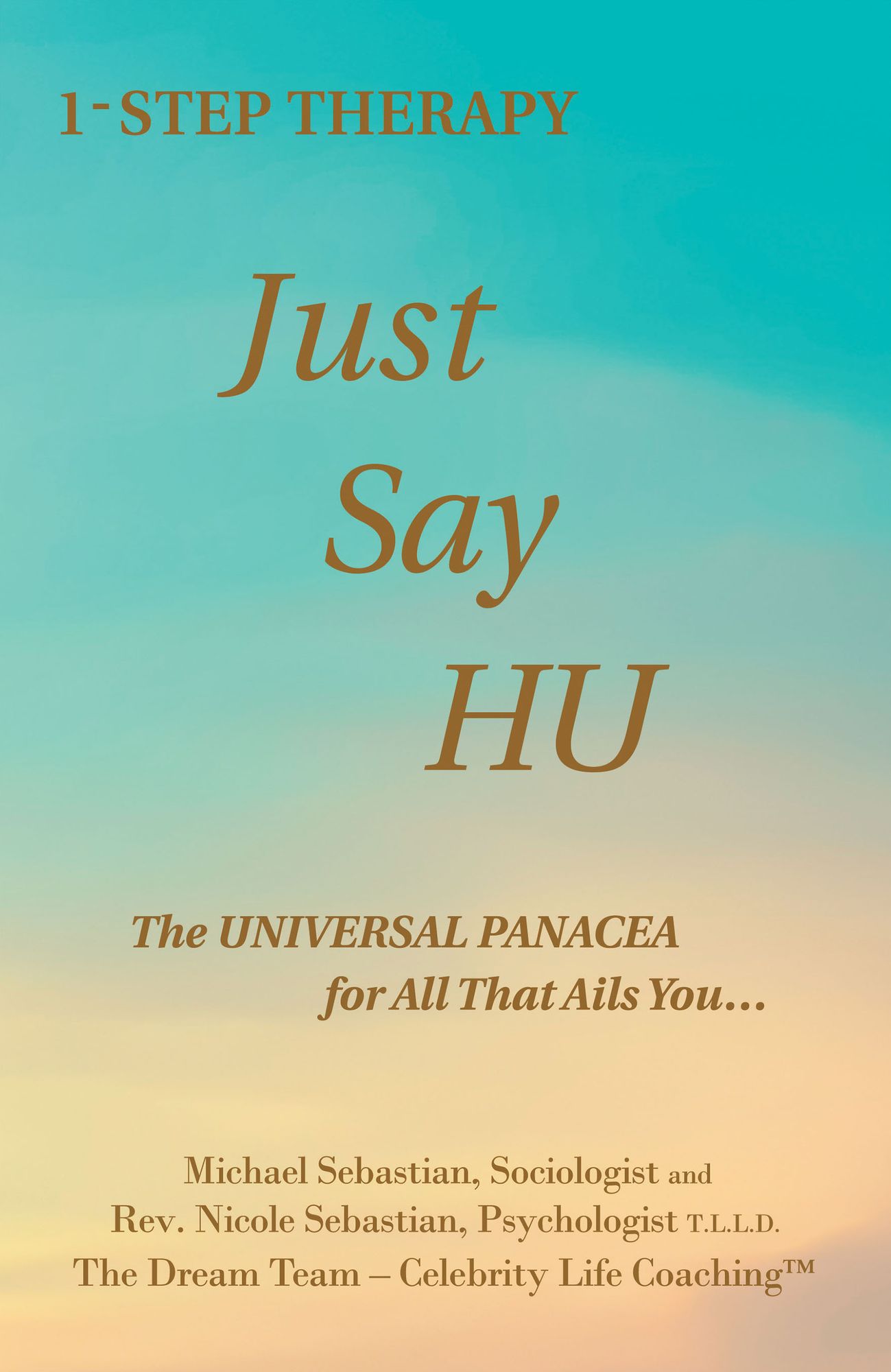 1-Step Solution JUST SAY HU: The Universal Panacea