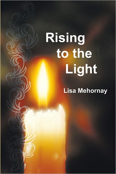 Rising to the Light