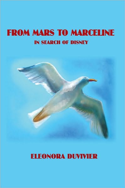 From Mars to Marceline: In Search of Disney