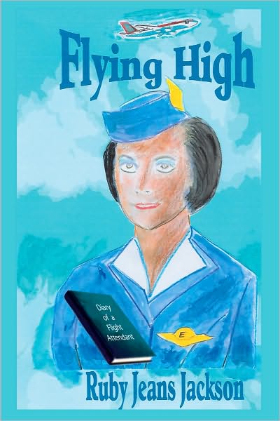 Flying High: Diary of a Flight Attendant