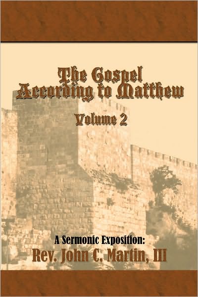 The Gospel According to Matthew Volume 2