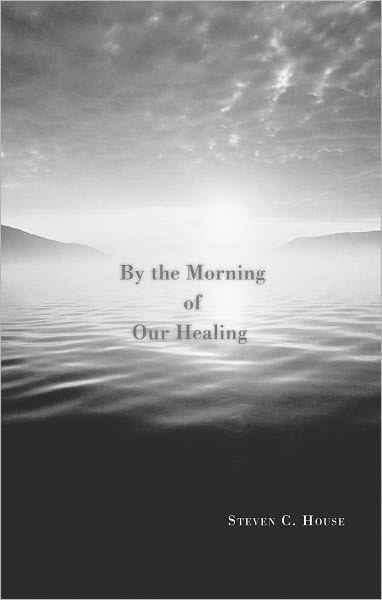 By the Morning of Our Healing