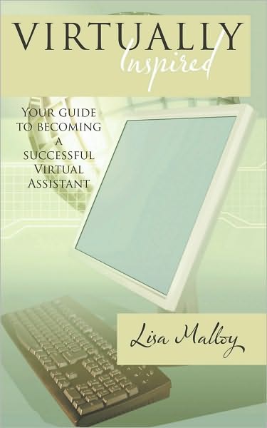 Virtually Inspired: Your guide to becoming a successful Virtual Assistant
