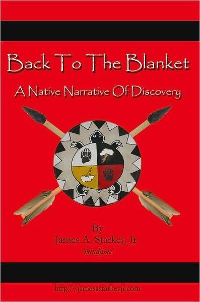 Back To The Blanket: A Native Narrative Of Discovery