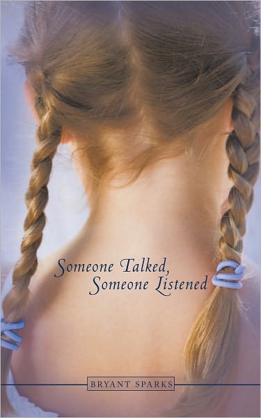 Someone Talked Someone Listened
