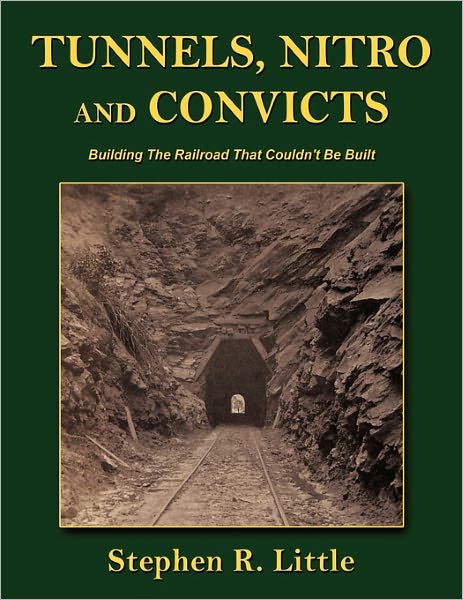 Tunnels, Nitro And Convicts