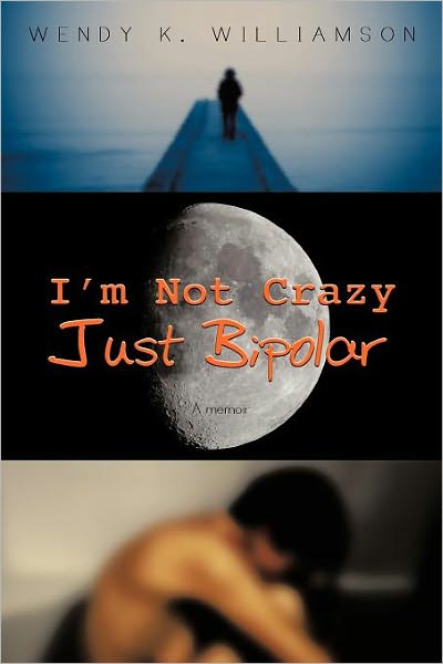 I'm Not Crazy Just Bipolar