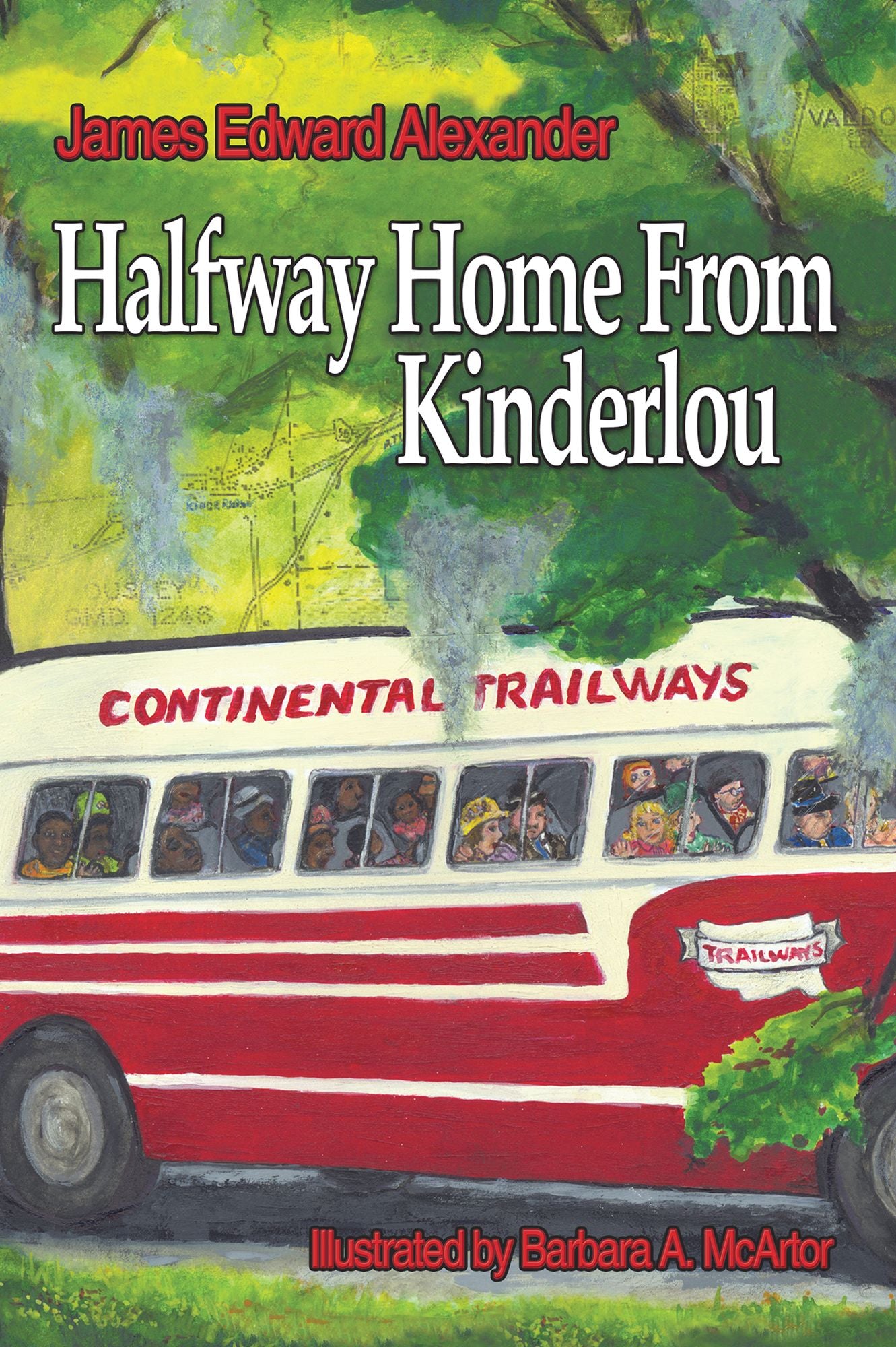 Half Way Home From Kinderlou: The Happy Childhood Memories of a Grandfather