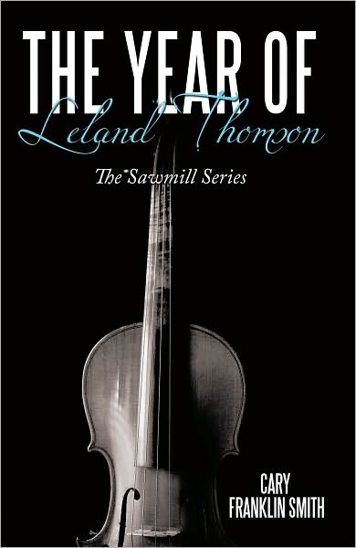The Year of Leland Thomson: The Sawmill Series