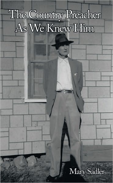 The Country Preacher As We Knew Him