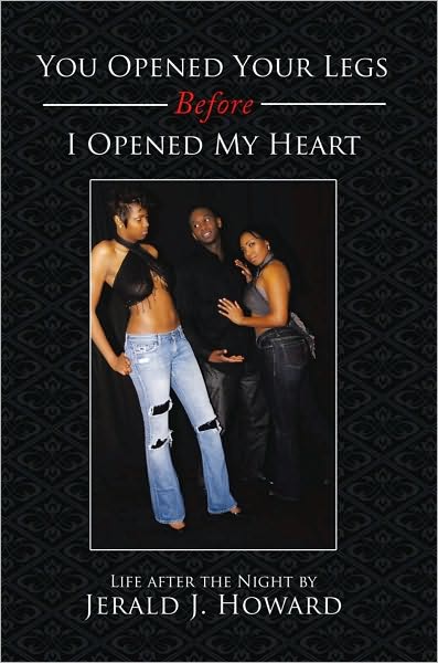 You Opened Your Legs Before I Opened My Heart: Life after the Night