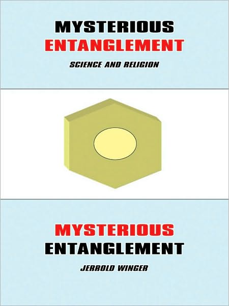 Mysterious Entanglement: Science and Religion
