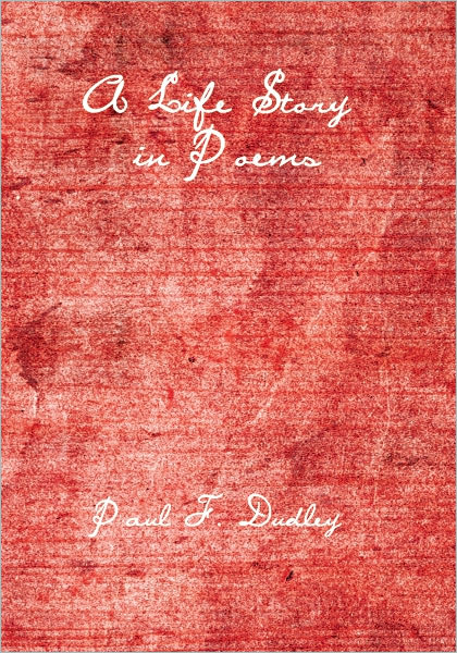A Life Story in Poems