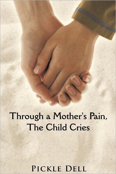 Through a Mother's Pain, The Child Cries