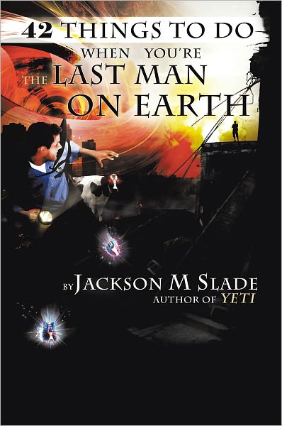 42 Things to do When You're the Last Man on Earth