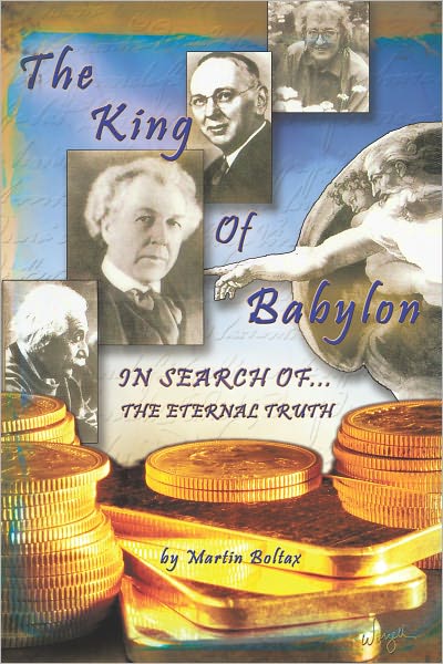 The King of Babylon: Search for the Eternal Truth