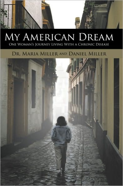 My American Dream: One Woman's Journey Living With a Chronic Disease