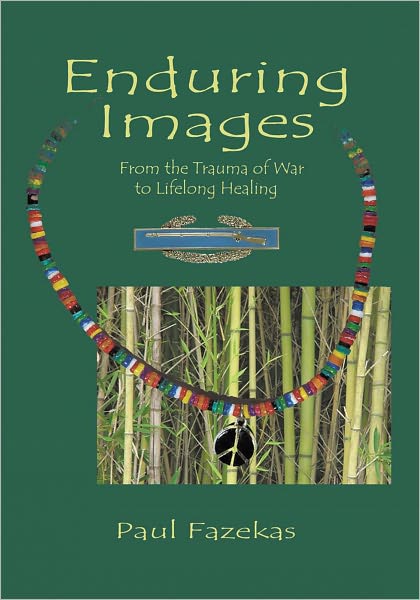 Enduring Images: From the trauma of war to lifelong healing
