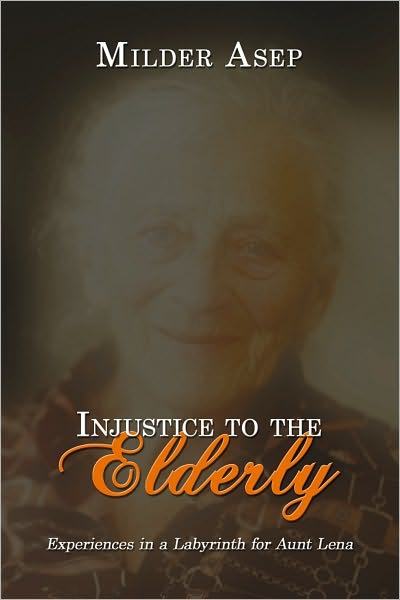 Injustice to the Elderly: Experiences in a Labyrinth for Aunt Lena