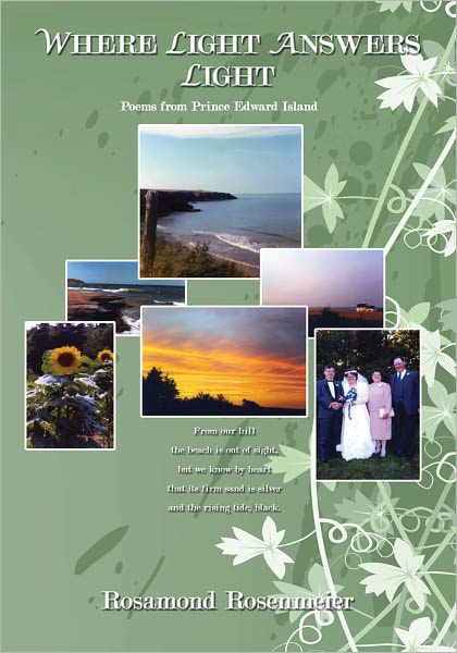 WHERE LIGHT ANSWERS LIGHT: Poems from Prince Edward Island