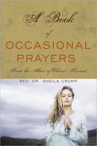 A Book of Occasional Prayers: From the Heart of Christ's Servant