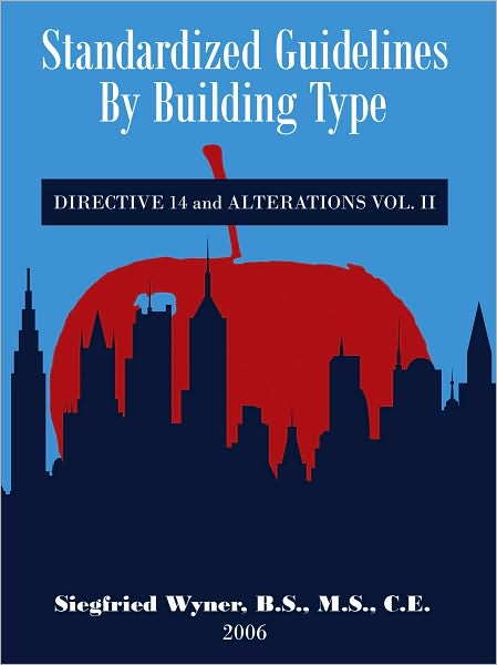 Standardized Guidelines by Building Type: Alterations Type I and Directive 14, Vol. II