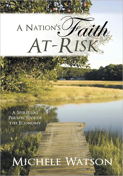 A Nation's Faith At-Risk: A Spiritual Perspective of the Economy