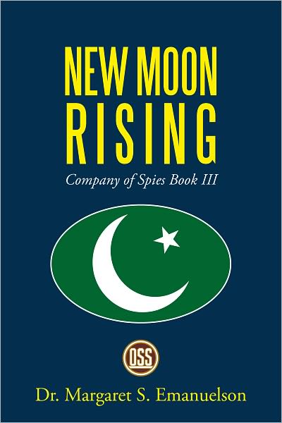 New Moon Rising: Company of Spies Book III