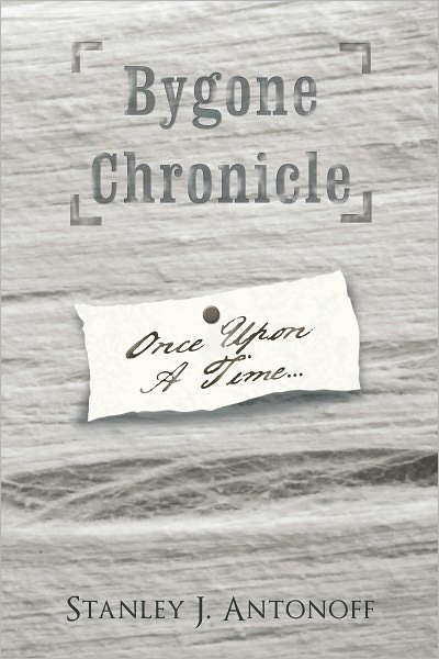 Bygone Chronicle: Once Upon A Time...