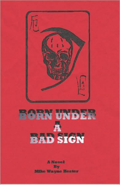 Born Under a Bad Sign: A Novel