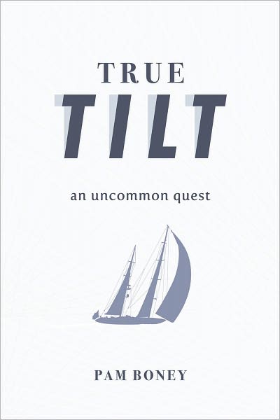 True Tilt: An Uncommon Quest