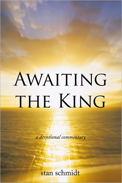 Awaiting the King: a devotional commentary