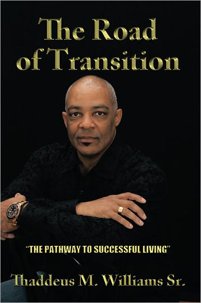 The Road of Transition: The Pathway to Successful Living