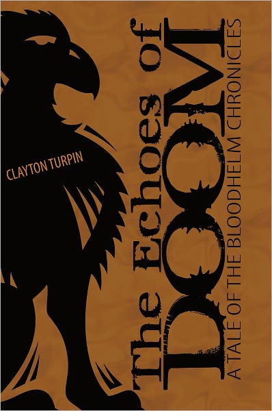 The Echoes of Doom: A Tale of the Bloodhelm Chronicles