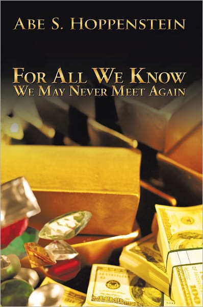 For All We Know: We May Never Meet Again